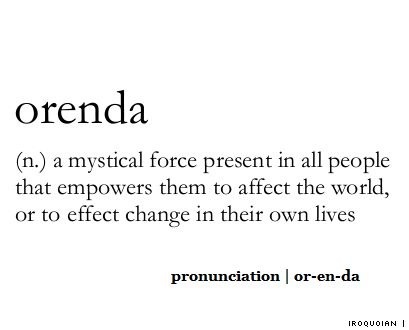 Orenda~ Otherwise Known As Gumption